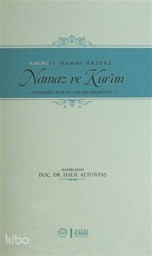 Namaz ve Kuran Namazda Kur'an Okuma Meselesi - 1