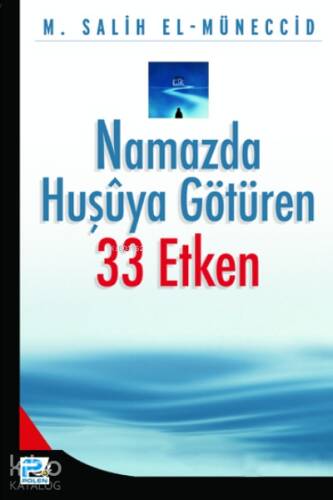 Namazda Huşuya Götüren 33 Etken - 1