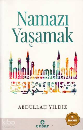 Namazı Yaşamak - 1