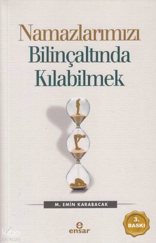 Namazlarımızı Bilinçaltında Kılabilmek - 1