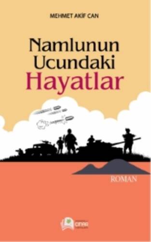 Namlunun Ucundaki Hayatlar - 1