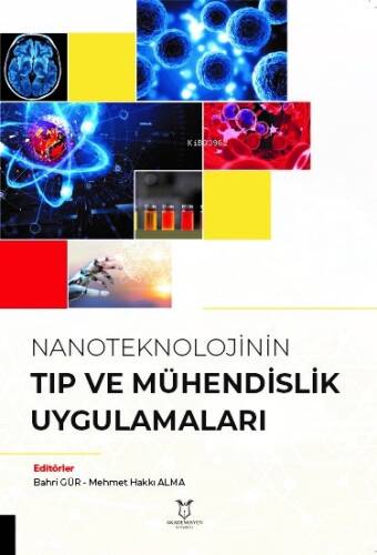 Nanoteknolojinin Tıp ve Mühendislik Uygulamaları - 1