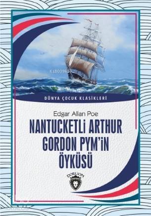 Nantucketli Arthur Gordon Pym'in Öyküsü - 1