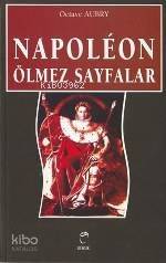 Napoleon Ölmez Sayfalar - 1