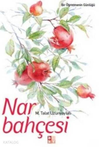 Nar Bahçesi; Bir Öpğretmenin Günlüğü - 1