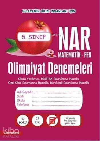 Nar Olimpiyat Denemeleri 5. Sınıf; Matematik - Fen - 1