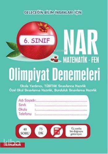 Nar Olimpiyat Denemeleri 6. Sınıf; Matematik - Fen - 1