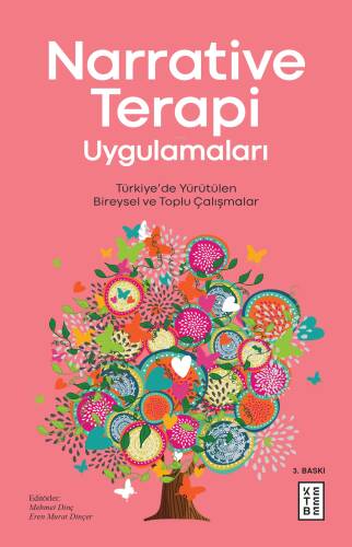 Narrative Terapi Uygulamaları; Türkiye'de Yürütülen Bireysel ve Toplu Çalışmalar - 1