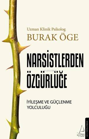 Narsisstlerden Özgürlüğe ;İyileşme ve Güçlenme Yolculuğu - 1