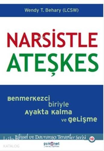 Narsistle Ateşkes; Benmerkezci Biriyle Ayakta Kalma ve Gelişme - 1