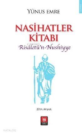 Nasihatler Kitabı; Risâletü'n-Nushiyye - 1