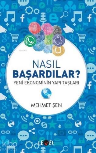 Nasıl Başardılar; Yeni Ekonominin Yapı Taşları - 1