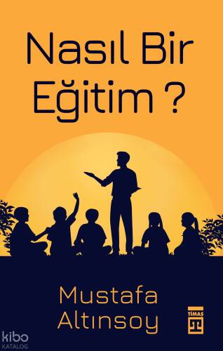 Nasıl Bir Eğitim? - 1