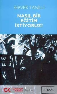 Nasıl Bir Eğitim İstiyoruz? - 1