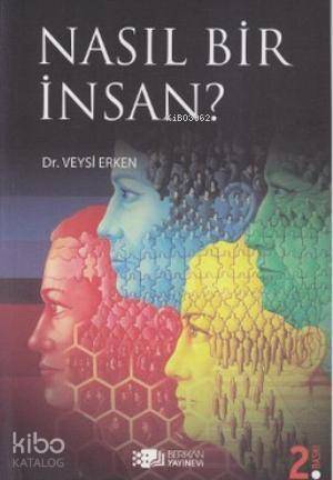 Nasıl Bir İnsan? - 1