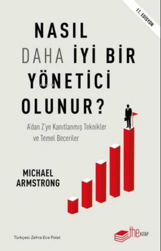 Nasıl Daha İyi Bir Yönetici Olunur? A’dan ‘ye Kanıtlanmış Teknikler ve Temel Beceriler - 1