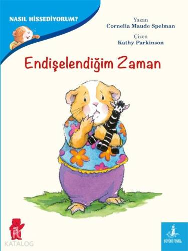 Nasıl Hissediyorum? - Endişelendiğim Zaman - 1