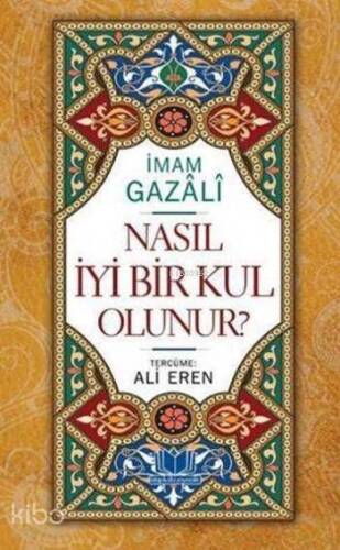 Nasıl İyi Bir Kul Olunur? - 1