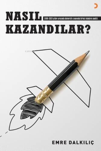 Nasıl Kazandılar?;2000-2020 yılları arasında üniversite sınavında birinci olanların analizi. - 1