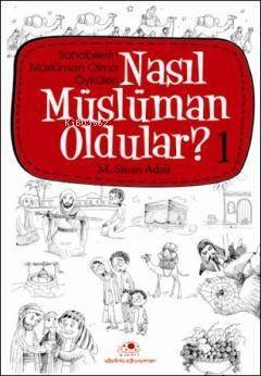 Nasıl Müslüman Oldular - 1 - 1