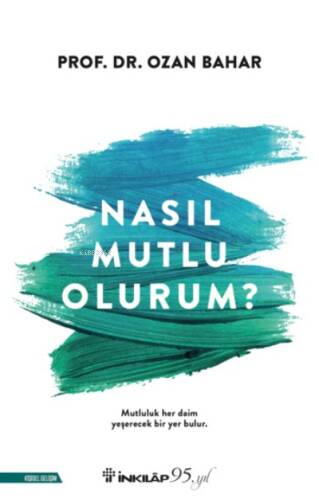 Nasıl Mutlu Olurum? - 1