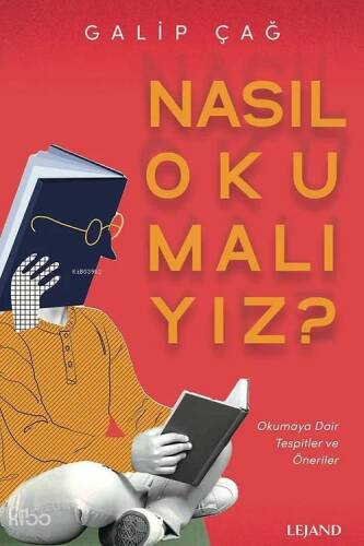 Nasıl Okumalıyız? ;Okumaya Dair Tespitler ve Öneriler - 1