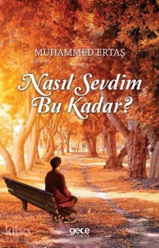 Nasıl Sevdim Bu Kadar ? - 1