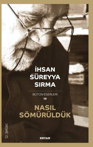 Nasıl Sömürüldük - 1