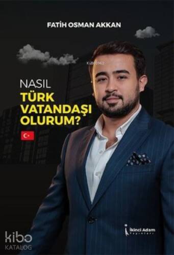 Nasıl Türk Vatandaşı Olurum? - 1