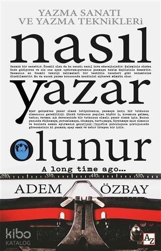 Nasıl Yazar Olunur; Yazma Sanatı ve Yazma Teknikleri - 1