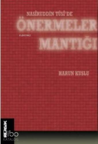 Nasiruddin Tusi'de Önermeler Mantığı - 1