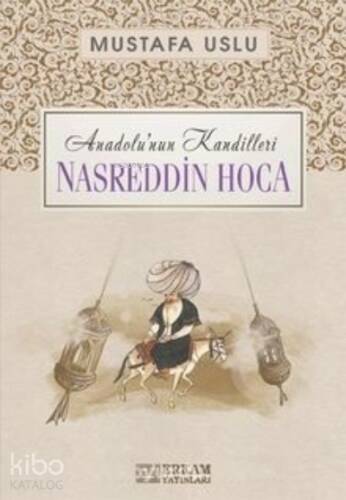 Nasreddin Hoca / Anadolu’nun Kandilleri - 1