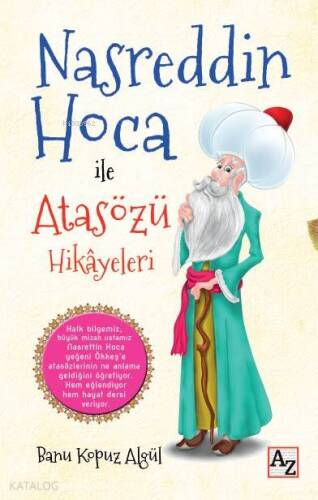 Nasreddin Hoca ile Atasözü Hikayeleri - 1