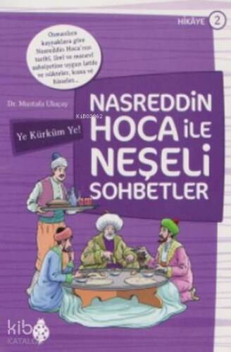 Nasreddin Hoca ile Neşeli Sohbetler 2; Ye Kürküm Ye - 1