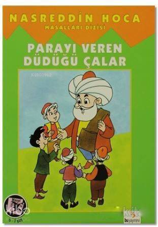 Nasreddin Hoca - Parayı Veren Düdüğü Çalar - 1