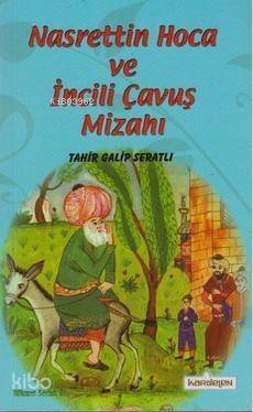 Nasreddin Hoca ve İncili Çavuş Mizahı - 1