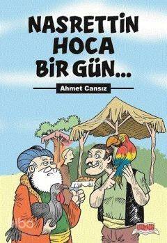 Nasrettin Hoca Bir Gün - 1