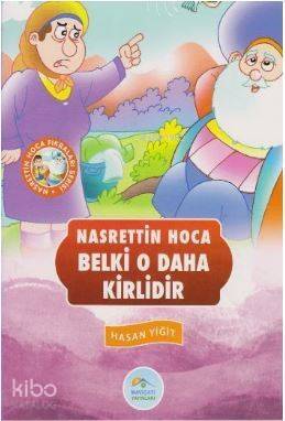 Nasrettin Hoca Fıkraları Serisi - Belki O Daha Kirlidir - 1