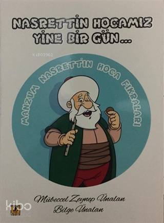 Nasrettin Hocamız Yine Bir Gün; Manzum Nasrettin Hoca Fıkraları - 1