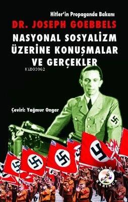 Nasyonal Sosyalizm Üzerine Konuşmalar ve Gerçekler - 1