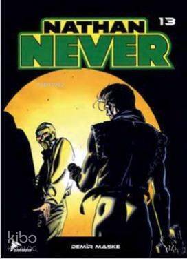 Nathan Never 13; Demir Maske, Uzun Gece, Yeraltı Dünyası - 1