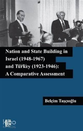 Nation and State Building in Israel (1948-1967) and Turkey (1923-1946): A Comparative Assessment - 1