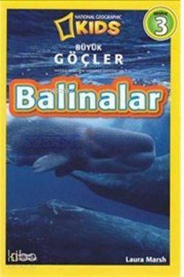 National Geographic Kids Büyük Göçler Balinalar - 1