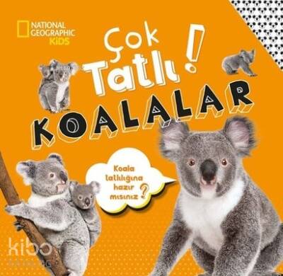 National Geographic Kids - Çok Tatlı! Koalalar - 1