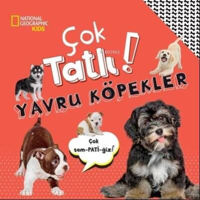 National Geographic Kids - Çok Tatlı! Yavru Köpekler - 1