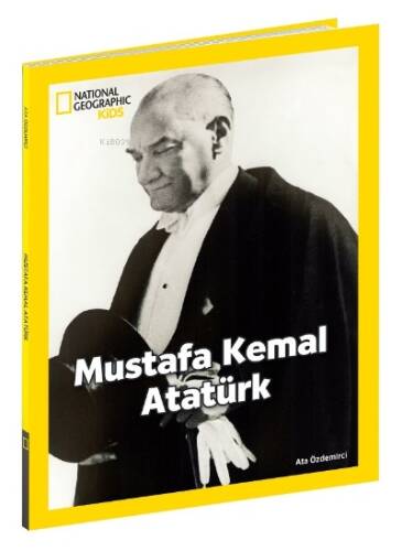 National Geographic Kids – Mustafa Kemal Atatürk - 1