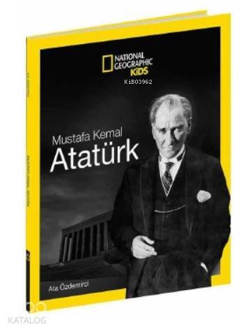 National Geographic Kids – Mustafa Kemal Atatürk - 1