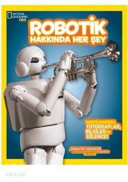 National Geographic Kids Robotik Hakkında Her Şey - 1