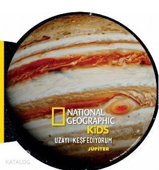 National Geographic Kids- Uzayı Keşfediyorum Jüpiter - 1