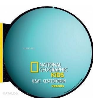 National Geographic Kids- Uzayı Keşfediyorum Uranüs - 1